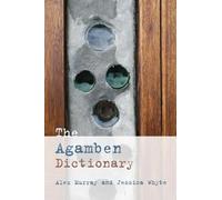 Alex Murray The Agamben Dictionary (Tascabile) Philosophical Dictionaries