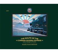 Alex Naughton The Route of the Cornish Riviera Express (Tascabile)