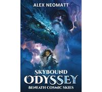 Alex Neomatt Skybound Odyssey (Tascabile)