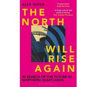 Alex Niven The North Will Rise Again (Tascabile)