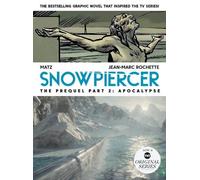 Alex Nolent Snowpiercer: Prequel Vol. 2: Apocalypse (Tascabile) Snowpiercer