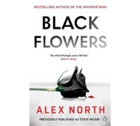 Alex North Black Flowers (Tascabile)