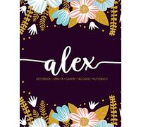Alex: Notebook | Libreta | Cahier | Taccuino | Notizbuch: 110 pages paginas seiten pagine: Modern Florals First Name Notebook in Light Pink, Baby Blue & Mustard Yellow on Navy ACH312