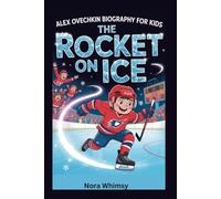 Alex Ovechkin Biography for Kids: The Rocket on Ice