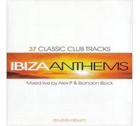 Alex P - Ibiza Anthems Vol.1