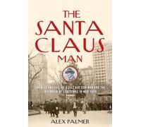 Alex Palmer The Santa Claus Man (Copertina rigida)