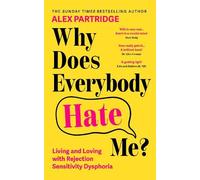 Alex Partridge Why Does Everybody Hate Me? (Tascabile)