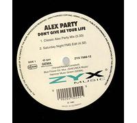 Alex Party - Don'T Give Me Your Life