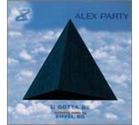 Alex Party - U Gotta Be