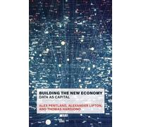 Alex Pentland Alexander Lipton Building the New Economy (Tascabile)