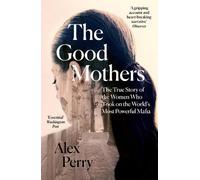 Alex Perry The Good Mothers (Tascabile)