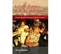 Alex Perullo Live from Dar Es Salaam (Tascabile) African Expressive Cultures