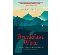 Alex Poppe Breakfast Wine (Tascabile)