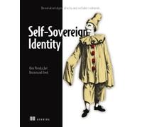Alex Preukschat Self-Sovereign Identity: Decentralized digital ident (Tascabile)