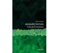 Alex Prichard Anarchism (Tascabile) Very Short Introductions