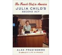 Alex Prud'homme The French Chef in America (Tascabile)