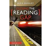 Closing the Reading Gap by Quigley, Alex