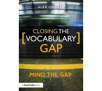 Alex Quigley Closing the Vocabulary Gap (Tascabile)