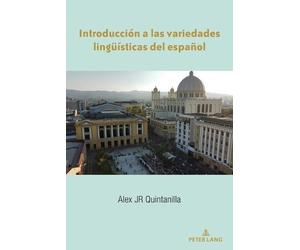 Alex Quintanill Introducción a las variedades lingueísticas del espa (Tascabile)