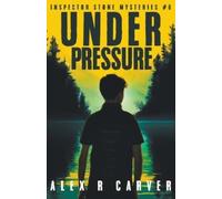 Alex R Carver Under Pressure (Tascabile) Inspector Stone Mysteries