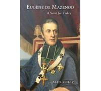 Alex R Hey Eugene de Mazenod (Tascabile)