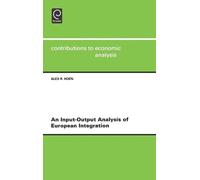 Alex R. Hoen An Input-output Analysis of European Integration (Copertina rigida)