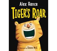 Alex Rance Tiger's Roar (Copertina rigida)