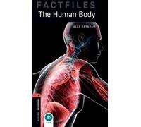 Alex Raynham Oxford Bookworms Library Factfiles: Level 3: The Human (Tascabile)