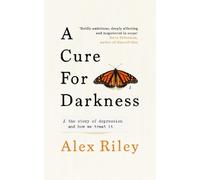 Alex Riley A Cure for Darkness (Copertina rigida)
