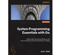Alex Rios System Programming Essentials with Go (Tascabile)