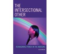 Alex Rivera The Intersectional Other (Tascabile)