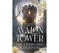 Alex Rivers C N Crawford Avalon Tower (Tascabile) Fey Spy Academy