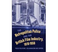 Alex Rock The Metropolitan Police and the British Film Indust (Copertina rigida)