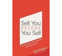 Alex Rodriguez Sell You Before You Sell (Tascabile)