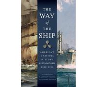 Alex Roland The Way of the Ship (Copertina rigida)