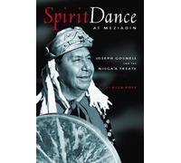 Alex Rose Spirit Dance at Meziadin (Tascabile)