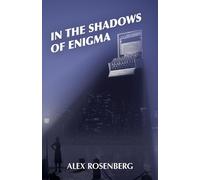 Alex Rosenberg In the Shadows of Enigma: A Novel (Tascabile)
