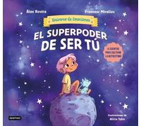 Álex Rovira Fra El Superpoder de Ser Tú 6 Cuentos Para Cultivar La A (Tascabile)