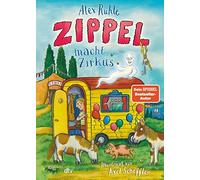 Alex Rühle Axel Zippel macht Zirkus: Neues Vorleseabenteuer v (Copertina rigida)