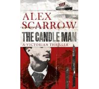Alex Scarrow The Candle Man (Tascabile)