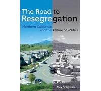 Alex Schafran The Road to Resegregation (Copertina rigida)