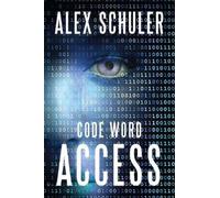 Alex Schuler Rolf Yngve Code Word Access Volume 1 (Tascabile) Code Word