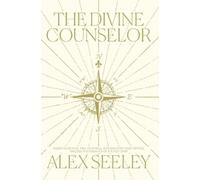 Alex Seeley The Divine Counselor (Tascabile)