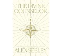 Alex Seeley The Divine Counselor (Tascabile) (PRESALE 21/05/2026)