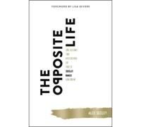 Alex Seeley The Opposite Life (Tascabile)