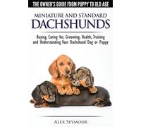 Alex Seymour Dachshunds - The Owner's Guide From Puppy To Old Age - (Tascabile)