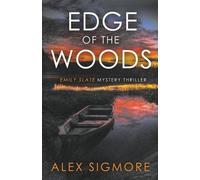 Alex Sigmore Edge Of The Woods (Tascabile) Emily Slate FBI Mystery Thriller
