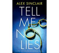Alex Sinclair Tell Me No Lies (Tascabile)