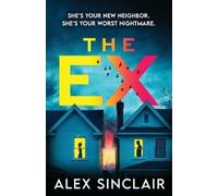 Alex Sinclair The Ex (Tascabile)