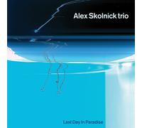 Alex Skolnick Trio Last Day in Paradise (CD) Album